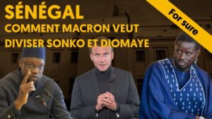 Sénégal : comment Macron veut diviser Ousmane Sonko et Diomaye Faye