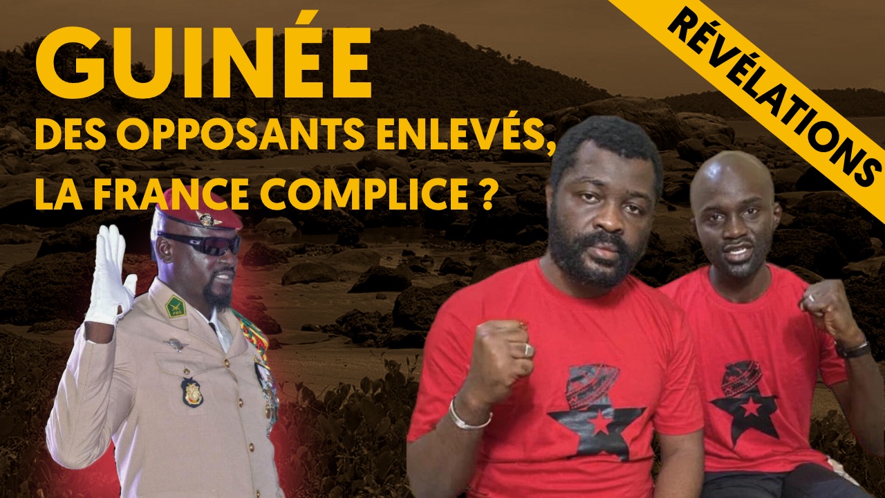 Guinée : des opposants enlevés, la France complice ?