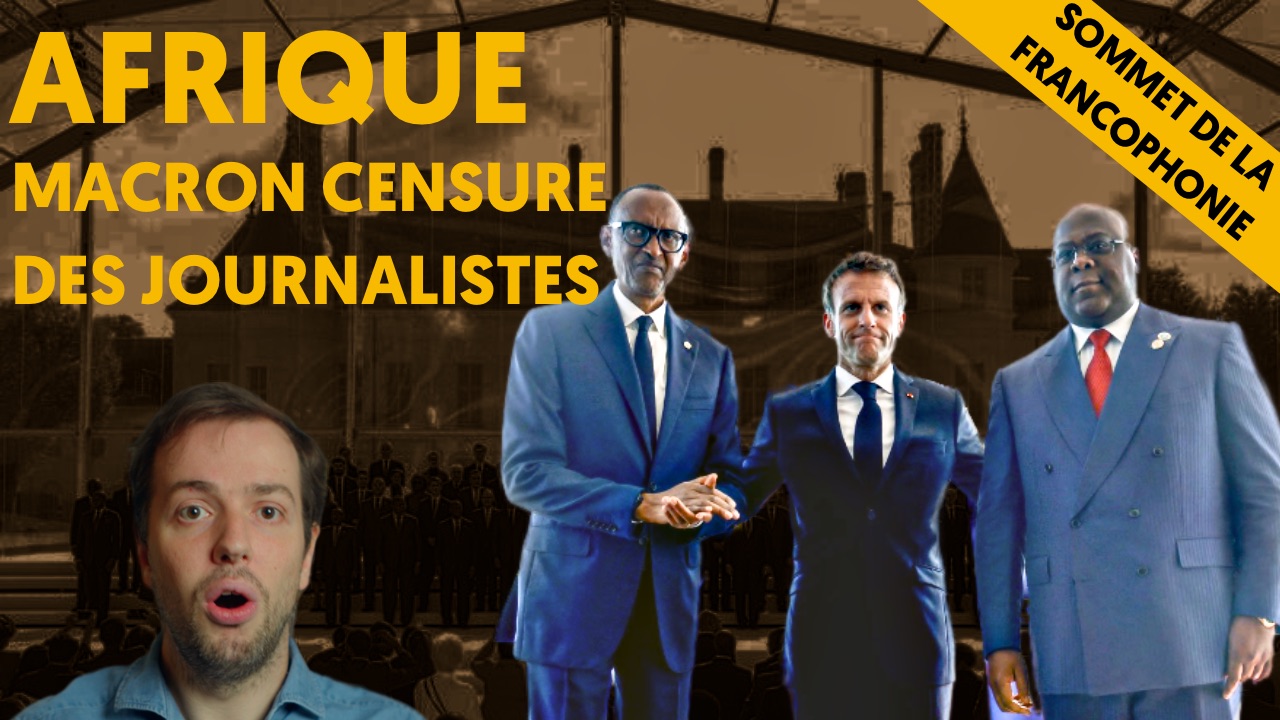 Francophonie : Macron censure des journalistes !