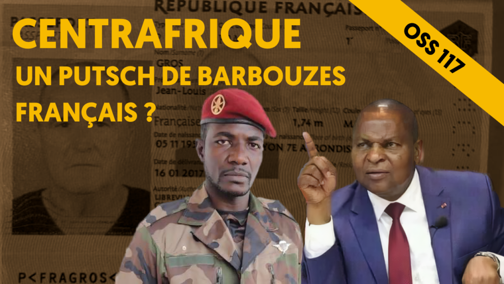 Centrafrique : l&rsquo;incroyable putsch (raté) de mercenaires français