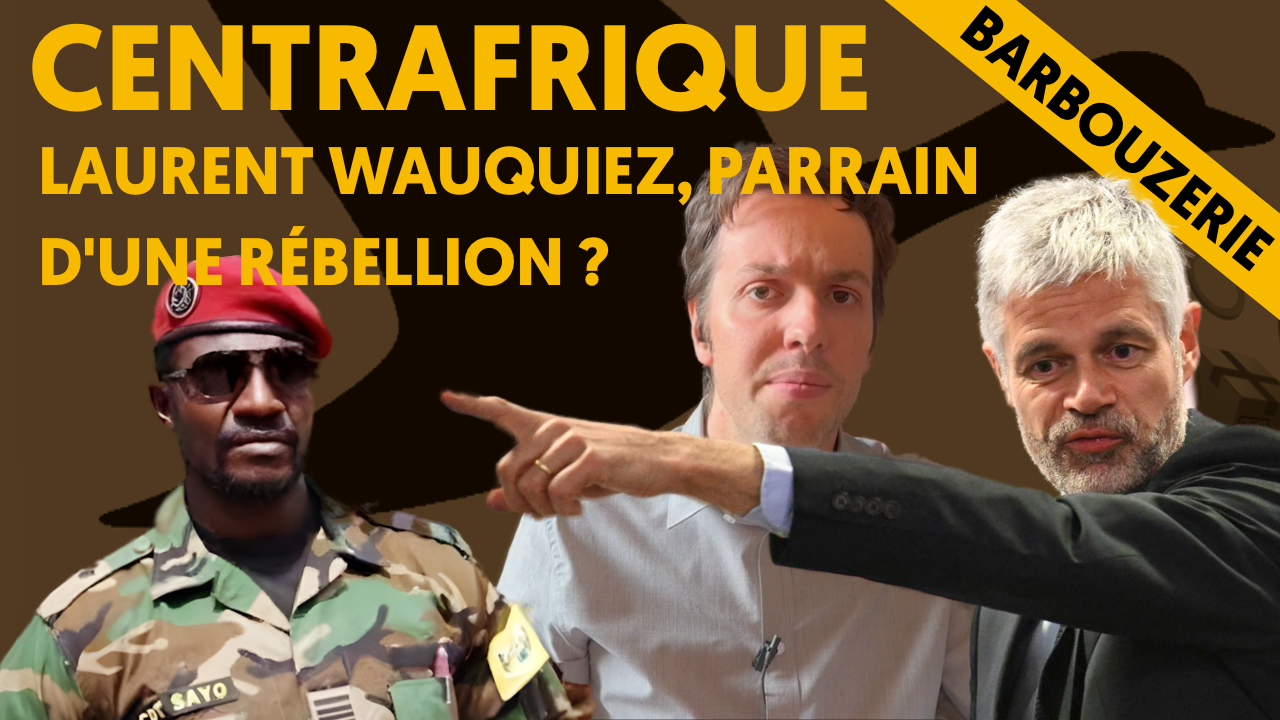 Laurent Wauquiez, parrain d&rsquo;une rebellion en Afrique ?