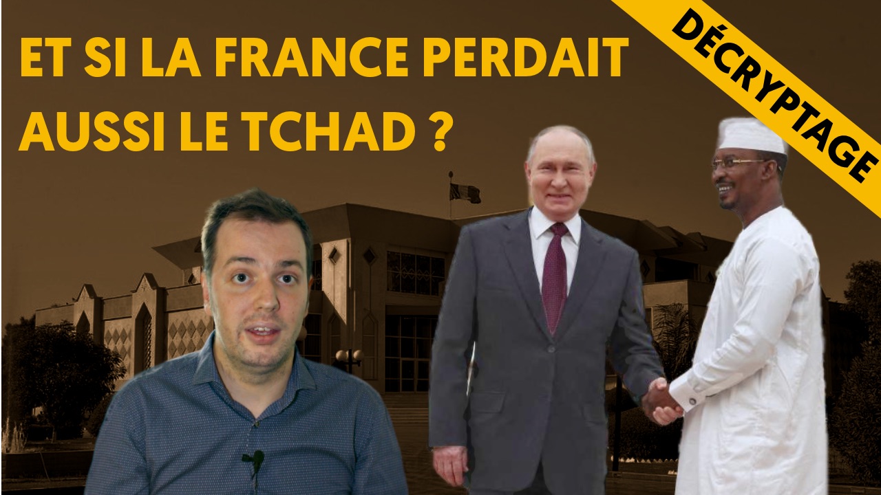 Et si la France perdait aussi le Tchad ?