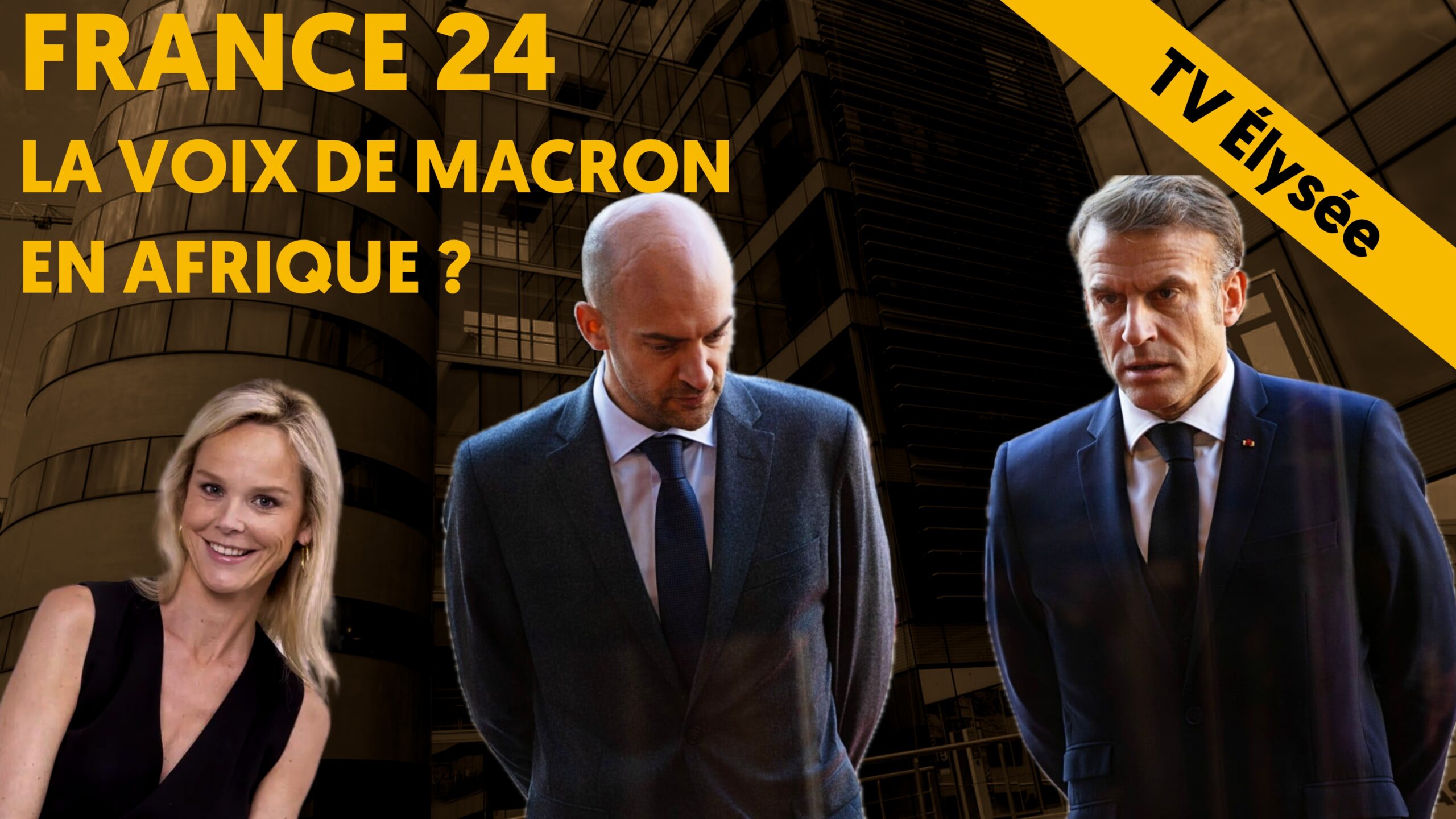France 24 : la voix de Macron en AFrique ?